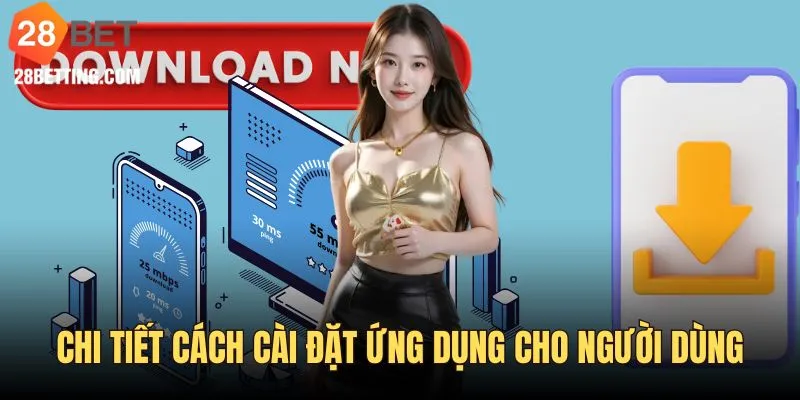 Chỉ dẫn chi tiết cách cài đặt ứng dụng cho người dùng